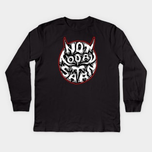 not today satan Kids Long Sleeve T-Shirt